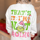 That's It, I'm Not Going Grinch Graphic Sweatshirt